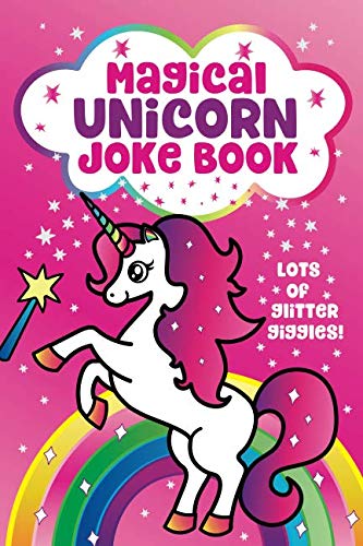 Beispielbild fr Magical Unicorn Joke Book: for Girls! Funny Knock Knock Jokes, Silly Puns, LOL Rhyming Riddles, Magically Hilarious Jokes for Girls, Ages 5, 6, 7, 8, 9, 10, 11, & 12 Years Old zum Verkauf von ThriftBooks-Dallas