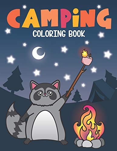 Beispielbild fr Camping Coloring Book: Of Cute Forest Wildlife Animals and Funny Camp Quotes - A S'mores Camp Coloring Outdoor Activity Book for Happy Campers zum Verkauf von SecondSale