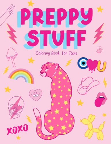 Stock image for Preppy Stuff Coloring Book for Teens: Inspirational Wall Art Teen Girls Trendy Stuff Pink Preppy Aesthetic Stress Relieving Poster Design Adult . Teen Girls & Women (Color your Aesthetic!) for sale by Books Unplugged