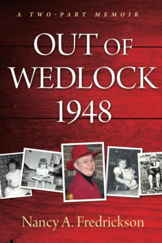 

Out of Wedlock, 1948: A Two-Part Memoir (Paperback or Softback)