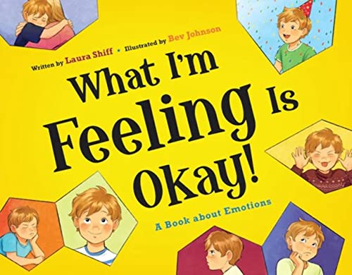 Beispielbild fr What I'm Feeling is Okay! A Book About Emotions zum Verkauf von BooksRun
