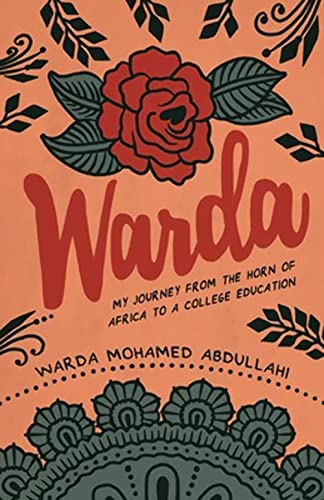 Imagen de archivo de Warda: My Journey from the Horn of Africa to a College Education a la venta por ThriftBooks-Atlanta