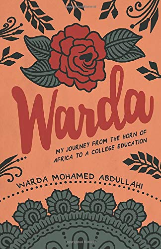 Stock image for Warda: My Journey from the Horn of Africa to a College Education for sale by SecondSale