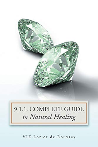 Stock image for 9. 1. 1. Complete Guide to Natural Healing for sale by Lucky's Textbooks