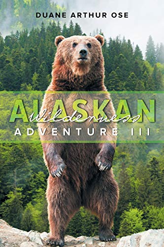 Beispielbild fr Alaskan Wilderness Adventure: Book 3 zum Verkauf von WorldofBooks