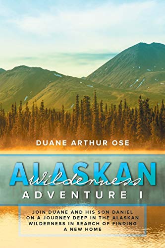 Beispielbild fr Alaskan Wilderness Adventure : Book 1 zum Verkauf von Better World Books