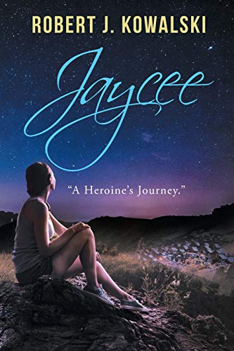 Beispielbild fr Jaycee : A Heroine's Journey zum Verkauf von Better World Books