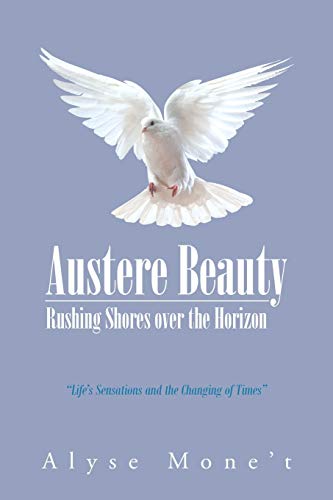 Beispielbild fr Austere Beauty: Rushing Shores Over the Horizon zum Verkauf von Red's Corner LLC