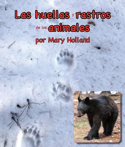 Beispielbild fr Las Huellas Y Rastros de Los Animales: (animal Tracks and Traces in Spanish) zum Verkauf von Buchpark