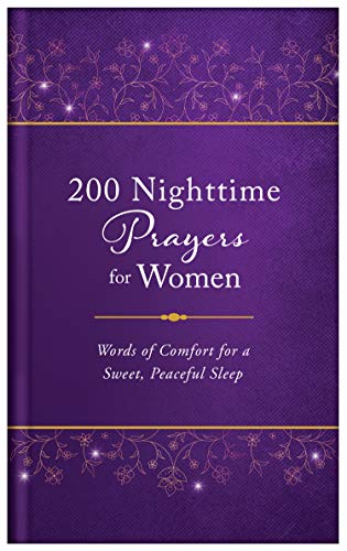 Beispielbild fr 200 Nighttime Prayers for Women: Words of Comfort for a Sweet, Peaceful Sleep zum Verkauf von GF Books, Inc.