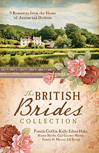 9781643520247: The British Brides Collection: 9 Romances from the Home of Austen and Dickens