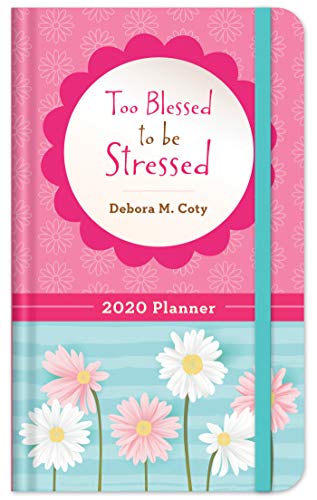 9781643520377: 2020 Planner Too Blessed to Be Stressed