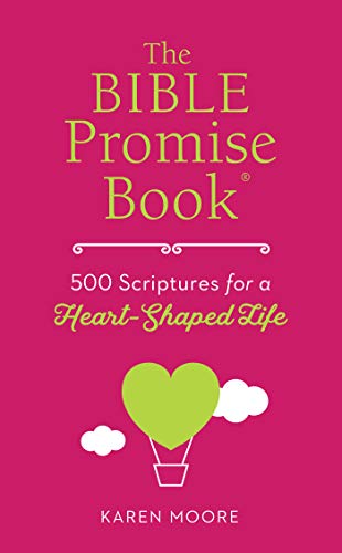 Imagen de archivo de The Bible Promise Book: 500 Scriptures for a Heart-Shaped Life a la venta por Gulf Coast Books