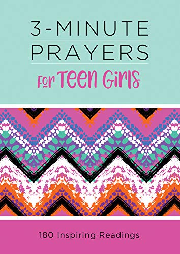 Stock image for 3-Minute Prayers for Teen Girls: 180 Inspiring Readings (3-Minute Devotions) for sale by SecondSale