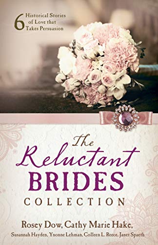 Beispielbild fr The Reluctant Brides Collection: 6 Historical Stories of Love that Takes Persuasion zum Verkauf von Orion Tech