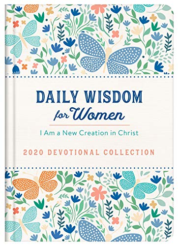 Stock image for Daily Wisdom for Women 2020 Devotional Collection: I Am a New Creation in Christ for sale by Your Online Bookstore