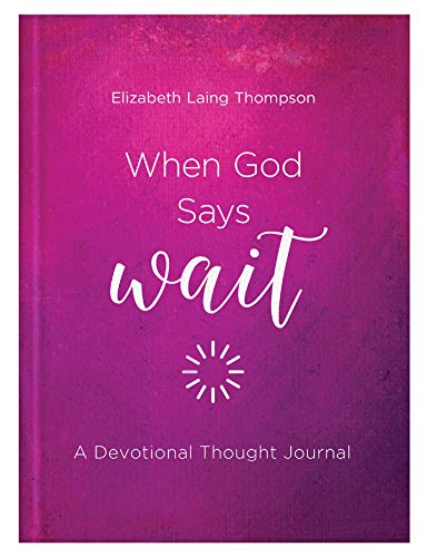 Stock image for When God Says Wait: A Devotional Thought Journal for sale by Reliant Bookstore