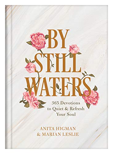 Stock image for By Still Waters: 365 Devotions to Quiet and Refresh Your Soul for sale by Wonder Book