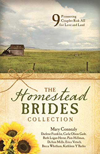 Stock image for The Homestead Brides Collection: 9 Pioneering Couples Risk All for Love and Land for sale by Reliant Bookstore