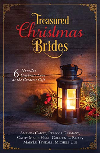 9781643521817: Treasured Christmas Brides: 6 Novellas Celebrate Love As the Greatest Gift