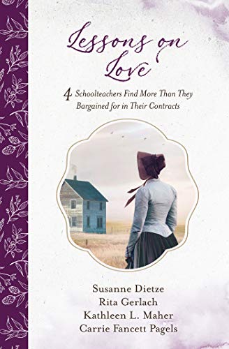 9781643521848: Lessons on Love: 4 Schoolteachers Find More Than They Bargained for in Their Contracts
