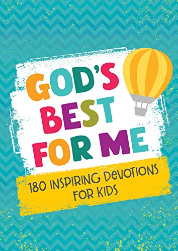 Stock image for God's Best for Me: 180 Inspiring Devotions for Kids for sale by ZBK Books