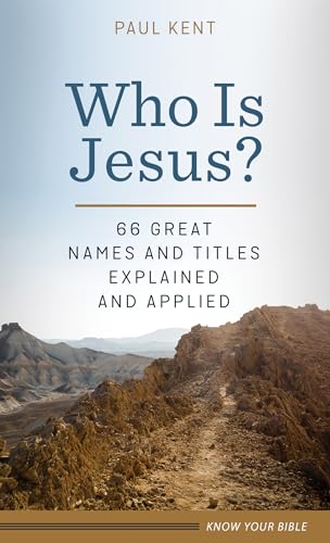 Stock image for Who Is Jesus? : 66 Great Names and Titles Explained and Applied for sale by Better World Books