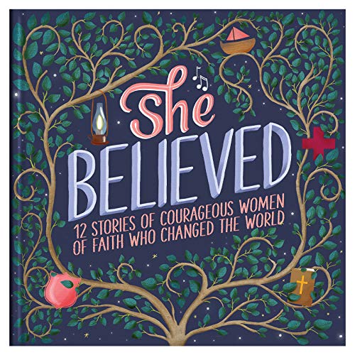 Stock image for She Believed: 12 Stories of Courageous Women of Faith Who Changed the World (Courageous Girls) for sale by SecondSale