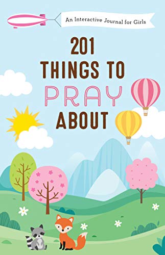 Beispielbild fr 201 Things to Pray About (girls) : An Interactive Journal for Girls zum Verkauf von Better World Books