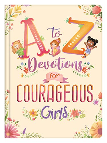 Stock image for A to Z Devotions for Courageous Girls for sale by ThriftBooks-Dallas