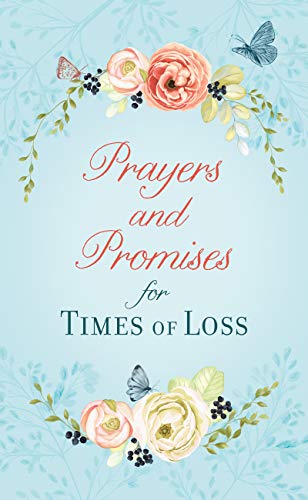 Beispielbild fr Prayers and Promises for Times of Loss zum Verkauf von Buchpark