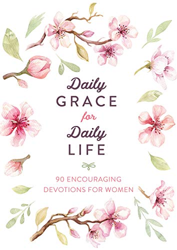 Stock image for Daily Grace for Daily Life: 90 Encouraging Devotions for Women for sale by SecondSale