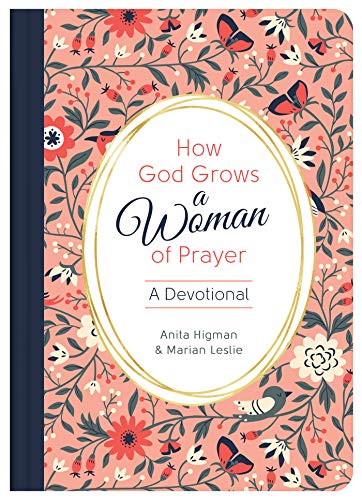 Stock image for How God Grows a Woman of Prayer: A Devotional for sale by ThriftBooks-Atlanta