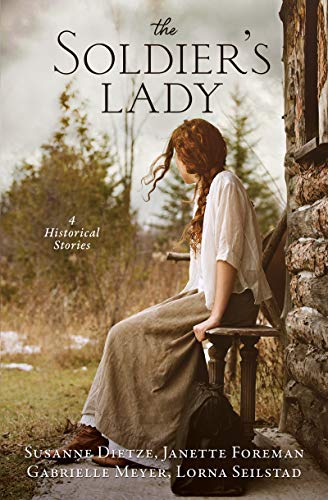 Beispielbild fr The Soldier's Lady: 4 Stories of Frontier Adventures zum Verkauf von Wonder Book