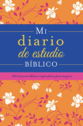 Beispielbild fr Mi diario de estudio b?blico: 180 lecturas b?blicas inspiradoras para mujeres (Spanish Edition) zum Verkauf von SecondSale