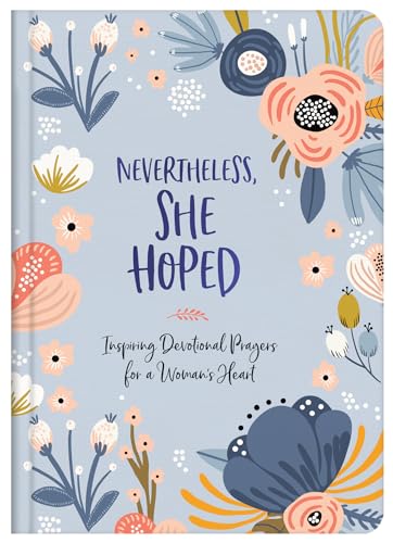 9781643526447: Nevertheless, She Hoped: Inspiring Devotions and Prayers for a Woman's Heart