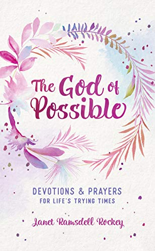 Beispielbild fr The God of Possible: Devotions and Prayers for Life's Trying Times zum Verkauf von Buchpark