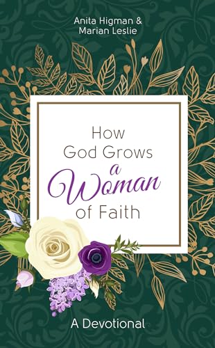 Stock image for How God Grows a Woman of Faith: A Devotional for sale by SecondSale