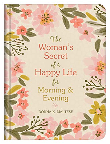 Stock image for The Woman's Secret of a Happy Life for Morning & Evening for sale by Gulf Coast Books