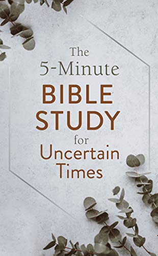 Stock image for The 5-Minute Bible Study for Uncertain Times for sale by SecondSale