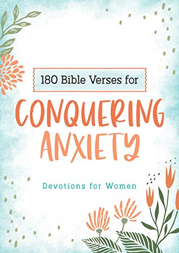 Beispielbild fr 180 Bible Verses Conqureing Anxiety zum Verkauf von Blackwell's