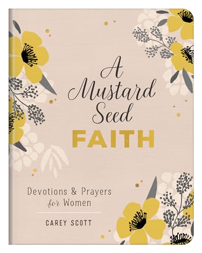 9781643529622: A Mustard Seed Faith: Devotions & Prayers for Women
