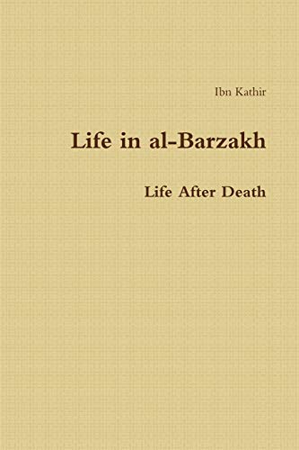 Stock image for Life in Al-Barzakh: Life After Death for sale by ThriftBooks-Dallas