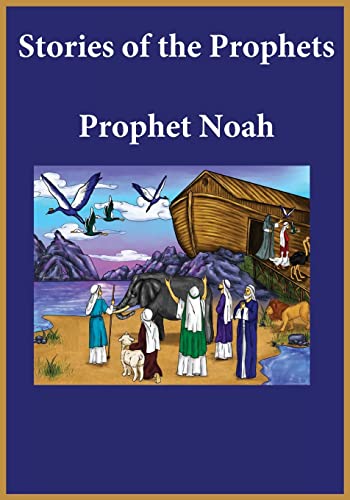 Imagen de archivo de Stories of the Prophets: Prophet Noah a la venta por Lucky's Textbooks