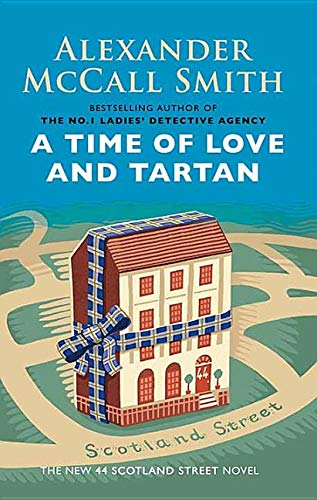 Imagen de archivo de A Time of Love and Tartan: A 44 Scotland Street Novel a la venta por ThriftBooks-Atlanta