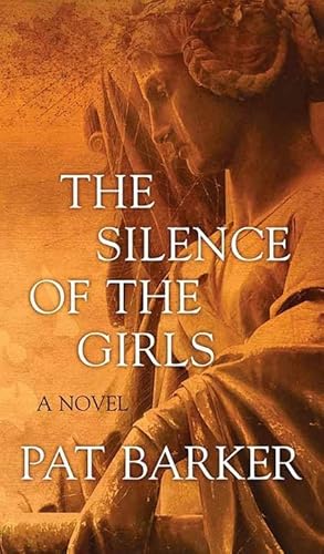 Stock image for The Silence of the Girls for sale by Better World Books