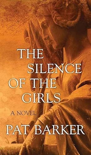 Stock image for The Silence of the Girls for sale by SecondSale