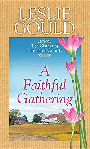 Stock image for A Faithful Gathering for sale by Better World Books
