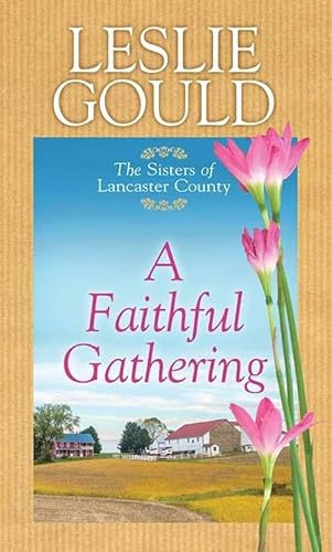 Stock image for A Faithful Gathering for sale by Better World Books