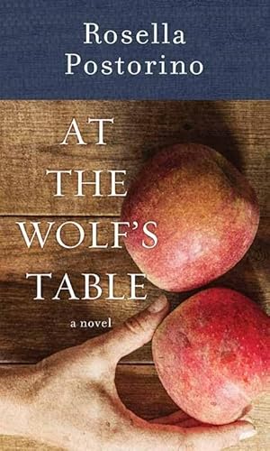 Stock image for At the Wolf's Table : A Novel for sale by Better World Books